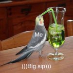 Unsee juice (((Big sip))) meme