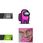 RTX on | image tagged in rtx on | made w/ Imgflip meme maker