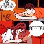 Bianca | HEY, BEAUTIFUL CHECK UR DM. BLOCKED! | image tagged in boy and girl | made w/ Imgflip meme maker
