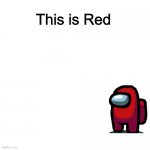 This is Red meme