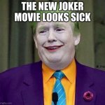 Trump the Joker | THE NEW JOKER MOVIE LOOKS SICK | image tagged in trump the joker,joker | made w/ Imgflip meme maker