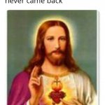 things Jesus was meme