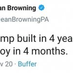 Dean Browning what Trump built in 4 years