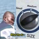 What the fu- size large