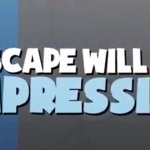 Escape will be impressive