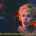 Kylie This Christmas thing what's it all about gif GIF Template