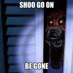 Foxy FNaF 4 Meme Generator - Imgflip