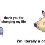 Damn Cow | cow | image tagged in changing life,evil cows,miltank,pokemon | made w/ Imgflip meme maker