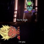 Umbral Enma quest in a nutshell | image tagged in you re weak i m you | made w/ Imgflip meme maker