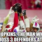 Hopkins Catch | IM SURE IM LATE TO THE PARTY, BUT IMMA MAKE THE MEME ANYWAY. HOPKINS; THE MAN WHO CAN MOSS 3 DEFENDERS AT ONCE. | image tagged in hopkins catch | made w/ Imgflip meme maker