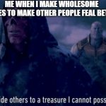 i stil hope | ME WHEN I MAKE WHOLESOME MEMES TO MAKE OTHER PEOPLE FEAL BETTER | image tagged in red skull | made w/ Imgflip meme maker