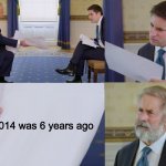 Trump interview makes you feel old | 2014 was 6 years ago | image tagged in trump interview makes you feel old | made w/ Imgflip meme maker