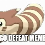 furret take over part 3 | LETS GO DEFEAT MEME MAN | image tagged in gifs,furret | made w/ Imgflip video-to-gif maker