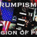 Trumpism is a religion of peace deep-fried meme