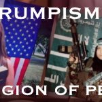 Trumpism is a religion of peace