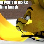 When you want to make your sibling laugh. | When you want to
your sibling laugh; make | image tagged in spring bonnie eats banana | made w/ Imgflip meme maker