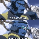 Balls Out Beast | MY BALLS | image tagged in x-men anime beast sunglasses the doctor is in meme | made w/ Imgflip meme maker