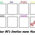 Your OC's emotion meme thing meme