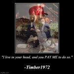 Timber1972 I live in your head meme