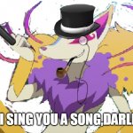 Gentleman Kyubi wants to sing a song | CAN I SING YOU A SONG,DARLING? | image tagged in gentleman kyubi | made w/ Imgflip meme maker