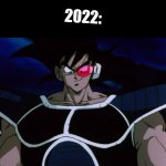 Allow Me To Introduce Myself Turles | '2020 REALLY SUCKED SO BAD AND I BET U LIKE A MILLION BUCKS 2021 IS GONNA SUCK A LITTLE BIT WORSE THAN THIS'; 2022: | image tagged in allow me to introduce myself turles,memes,2020 sucks,2021,coronavirus meme,2022 | made w/ Imgflip meme maker