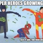 Sales by Arnie, Your friend and Salesman | SUPER HEROES GROWING UP; SALES BY ARNIE, YOUR FRIEND AND SALESMAN | image tagged in memes,pathetic spidey | made w/ Imgflip meme maker