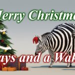 christmas | Merry Christmas; 15 Days and a Wake Up | image tagged in christmas | made w/ Imgflip meme maker