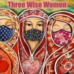 Three wise women | Three Wise Women | image tagged in three wise women | made w/ Imgflip meme maker