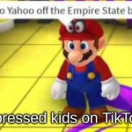 fr these kids need to just shut up they want attention thats it | Fake depressed kids on TikTok be like | image tagged in depressed mario | made w/ Imgflip meme maker