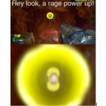 hey look, a rage power up!