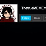 ThetrueMEMEman annoucment meme