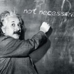 not necessarily Einstein