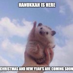 Hedge, hedge, hurray! | HANUKKAH IS HERE; CHRISTMAS AND NEW YEAR'S ARE COMING SOON | image tagged in cute hedgehog cheer,cute,hedgehog,holidays | made w/ Imgflip meme maker