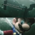 Mario Dies | Making a new meme template from something popular; No one uses it | image tagged in mario almost dies | made w/ Imgflip meme maker