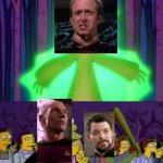 Mr Burns Alien Simpsons | WE SEEK PEACEFUL CO-EXISTENCE; HE'S SEEKING PEACEFUL CO-EXISTENCE, BLOW HIS HEAD OFF | image tagged in mr burns alien simpsons,star trek the next generation,star trek,star trek tng,riker,picard | made w/ Imgflip meme maker