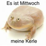 Es ist Mittwoch meine Kerle