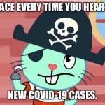 I hate hearing about new COVID-19 cases. | YOUR FACE EVERY TIME YOU HEAR ABOUT; NEW COVID-19 CASES. | image tagged in upset russell,happy tree friends,htf,russellhtf | made w/ Imgflip meme maker