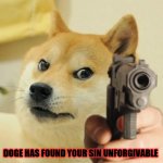 Doge has found your sin unforgivable