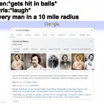 Rip | Man:*gets hit in balls*
Girls:*laugh*
Every man in a 10 mile radius | image tagged in slaue de balzac | made w/ Imgflip meme maker