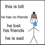 Sad Bill meme