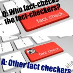 Who fact-checks the fact-checkers