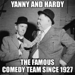 Yanny and Hardy stunned look | YANNY AND HARDY; THE FAMOUS COMEDY TEAM SINCE 1927 | image tagged in laurel and hardy,funny memes | made w/ Imgflip meme maker
