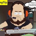 You know who you are | Trolls on imgflip; There's a meme with more than twenty upvotes! I better leave a comment about how much it sucks! | image tagged in internet troll,memes,south park | made w/ Imgflip meme maker