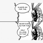 Only villains do that meme