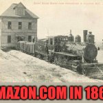 Train Pulls House | AMAZON.COM IN 1860 | image tagged in train,shopping,amazon,alexa,house,black and white | made w/ Imgflip meme maker