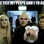 When people tell my peeps and I to act "normal" | WHEN PEOPLE TELL MY PEEPS AND I TO ACT "NORMAL" | image tagged in smashing pumpkins,act normal,funny,strange,goth | made w/ Imgflip meme maker