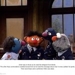 Officer Ernie | Ernie was in shock as he read the telegram from Berlin. 

The other Nazi commanders crowded around him as he read the message aloud, fear in every syllabe he spoke.
Their worst fears were confirmed: Hitler was dead. | image tagged in officer ernie,nazis,hitler,ernie and bert | made w/ Imgflip meme maker