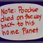Poochie Died on the way back to his home planet