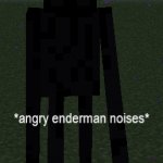 Angry Enderman noises