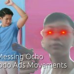 Messing ocho protektodo ads movements